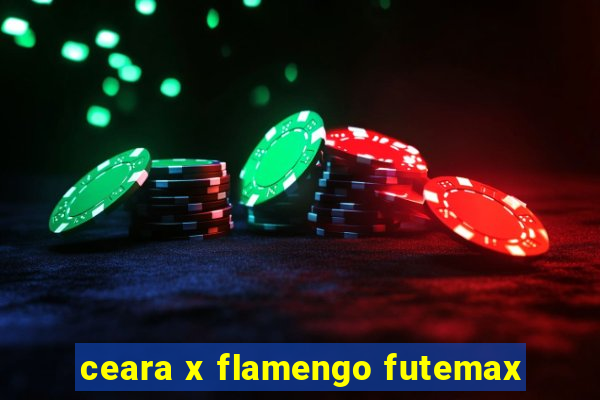 ceara x flamengo futemax